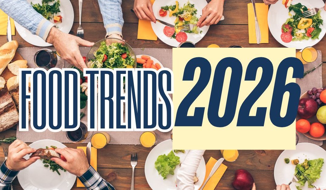 FOOD TRENDS 2026: The Future of Food