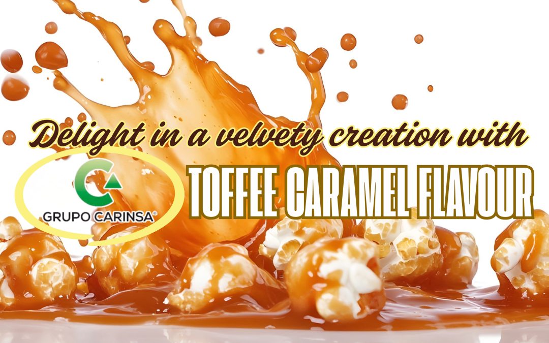Delight in a velvety creation with Carinsa’s Toffee Caramel Flavour