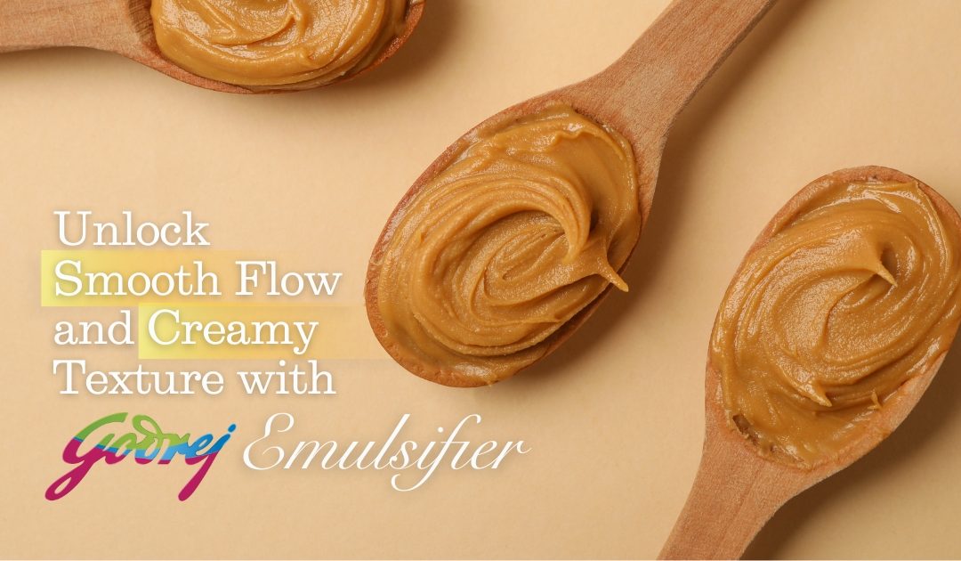Unlock smooth flow and creamy texture with GODREJ Emulsifier